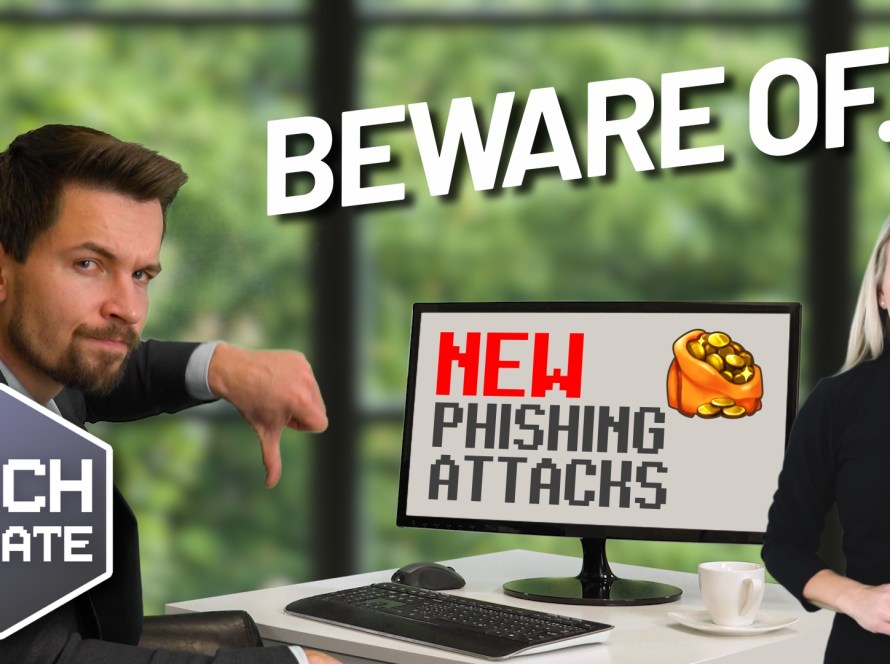 Beware the next generation of phishing attacks